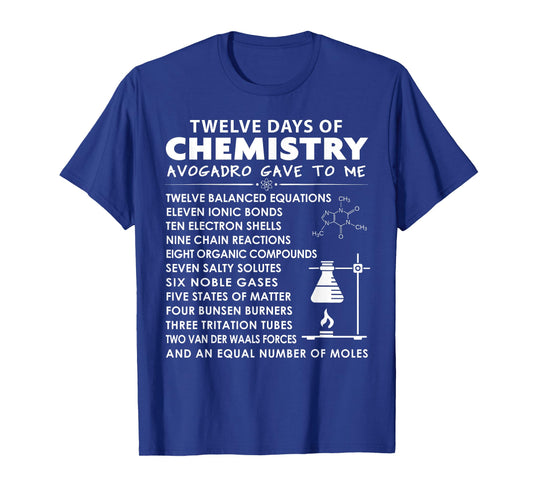 12 Days of Chemistry - Chemistry Teacher Christmas T-Shirt for Men Women Kids